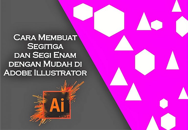 Cara Membuat Segitiga Dengan Mudah Di Adobe Ilustrator