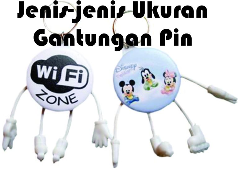 Jenis-jenis Ukuran Gantungan Pin