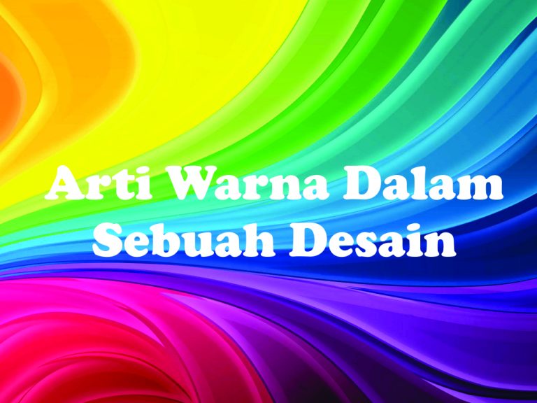 Arti Warna Dalam Sebuah Desain